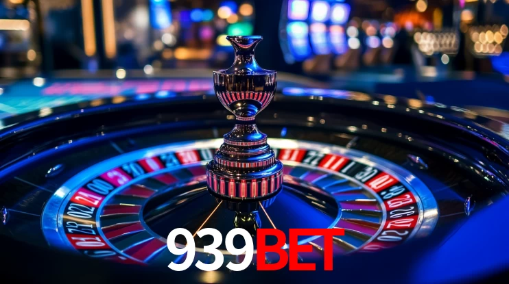 939bet: Jogos de Caça-Níqueis-Altas Recompensas, Roleta-Velocidade, Blackjack-Desafios Máximos